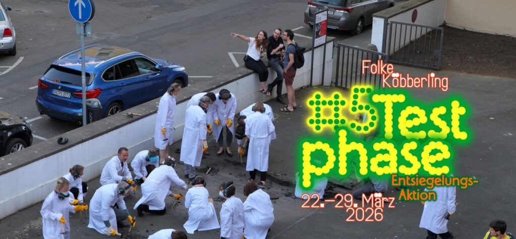 Entsiegelungsaktion von Folke Köbberling, Testphase #2