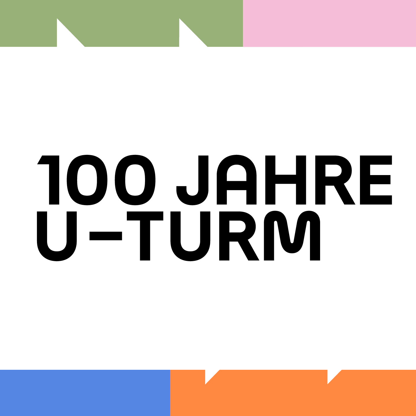 Keyvisoal 100 Jahre U-Turm