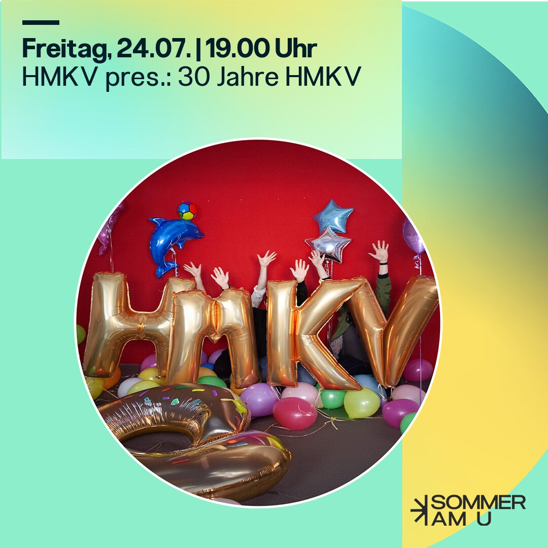 Sommer am U mit HMKV