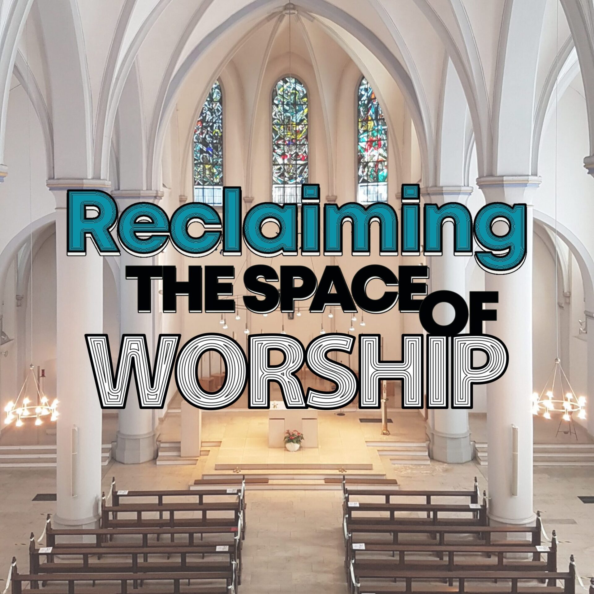 Kachel Reclaiming the Space of Worship