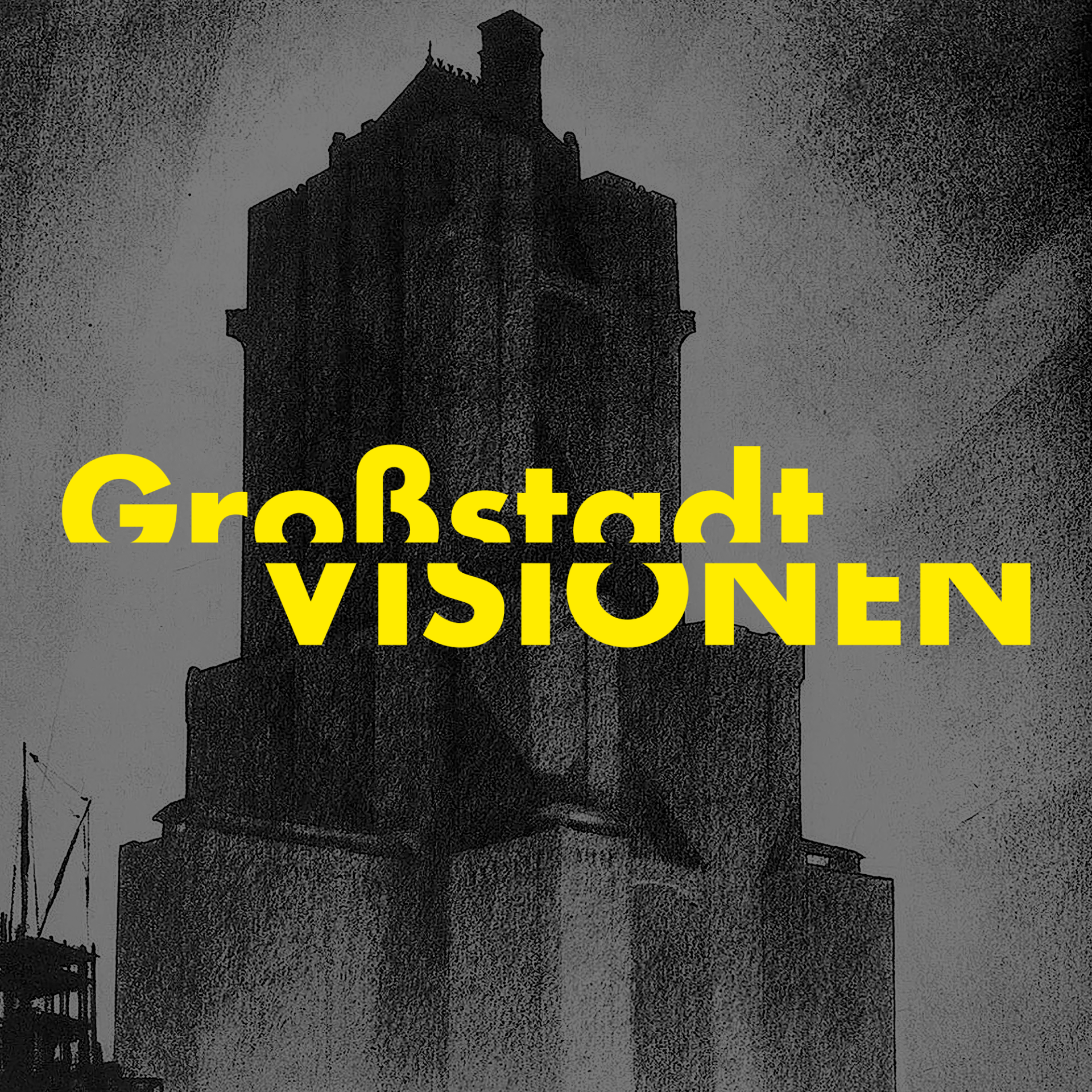 Die Silhouette eines Hochhauses; ganz in schwarz gehalten in der Dunkelheit und darüber in gelber Schrift der Titel „Großstadtvisionen“